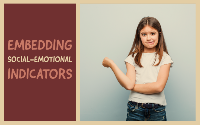 Embedding Social-Emotional Indicators